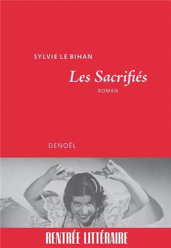 Couverture du livre « Les sacrifiés » de Sylvie Le Bihan aux éditions Denoel