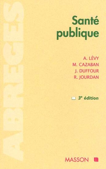 Couverture du livre « Sante publique » de Levy et Jourdan et Duffour et Cazaban aux éditions Elsevier-masson