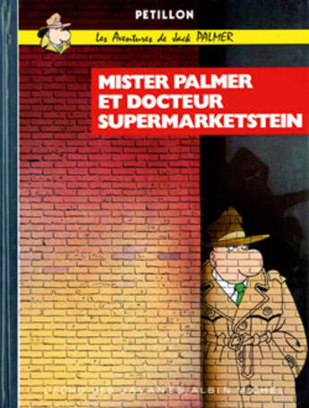 Couverture du livre « Jack Palmer Tome 2 ; mister Palmer et docteur Supermarketstein » de Rene Petillon aux éditions Glenat