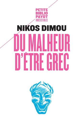 Couverture du livre « Du malheur d'être Grec » de Nikos Dimou aux éditions Rivages