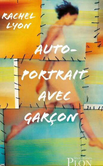 Couverture du livre « Autoportrait avec garçon » de Rachel Lyon aux éditions Plon