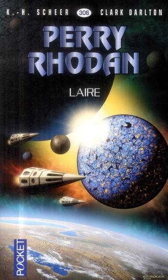 Couverture du livre « Perry Rhodan - cycle 14 ; les citadelles cosmiques Tome 1 : Laire » de Clark Darlton et Karl-Herbert Scheer aux éditions Pocket