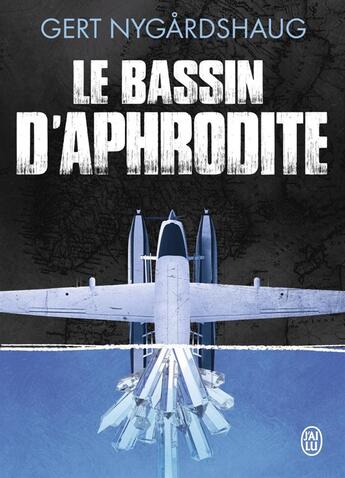 Couverture du livre « Le bassin d'Aphrodite » de Gert Nygardshaug aux éditions J'ai Lu