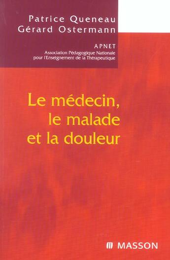 Couverture du livre « Le medecin, le malade et la douleur (4e édition) » de Queneau/Ostermann aux éditions Elsevier-masson