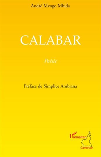 Couverture du livre « Calabar » de Andre Mvogo Mbida aux éditions L'harmattan