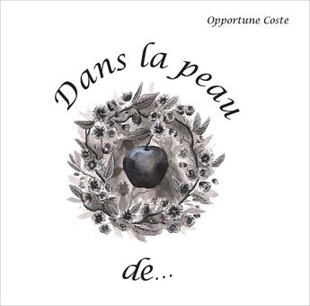 Couverture du livre « Dans la peau de... » de Opportune Coste aux éditions Le Pre Du Plain