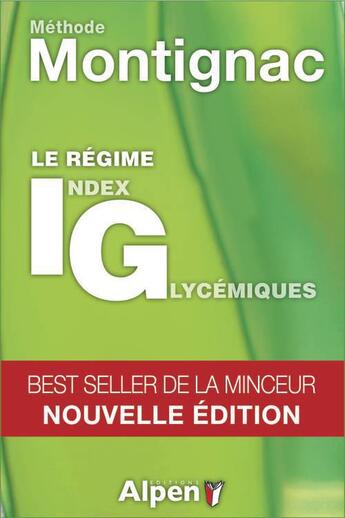 Couverture du livre « Methode montignac regime ig - regime index glycemique » de Michel Montignac aux éditions Alpen