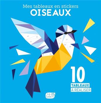 Couverture du livre « Mes tableaux en stickers - oiseaux » de Idees Book Creations aux éditions 1 2 3 Soleil