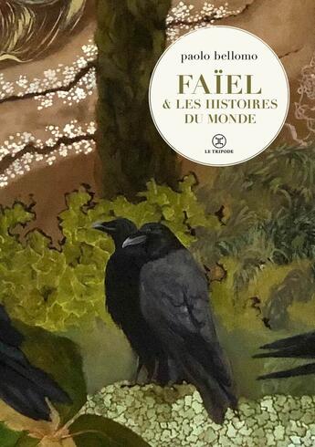 Couverture du livre « Faïel et les histoires du monde » de Paolo Bellomo aux éditions Le Tripode