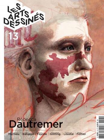 Couverture du livre « Les arts dessinés N.13 ; Rebecca Dautremer » de  aux éditions Dbd