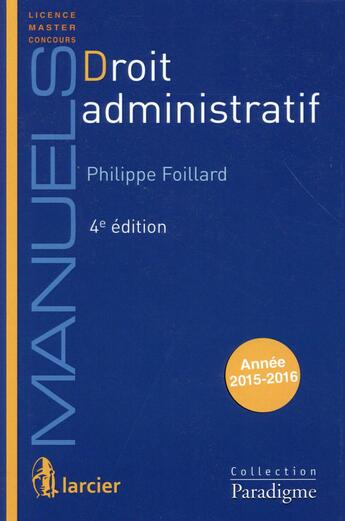 Couverture du livre « Droit administratif (19e édition) » de Philippe Foillard aux éditions Larcier