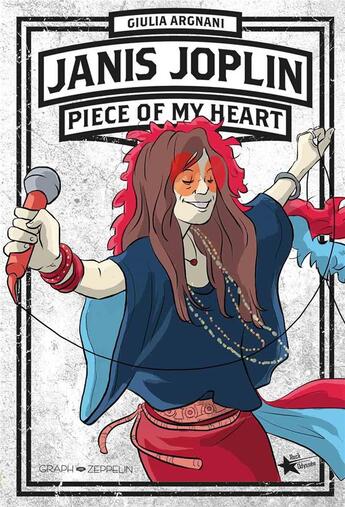 Couverture du livre « Janis Joplin ; piece of my heart » de Giulia Argani aux éditions Graph Zeppelin