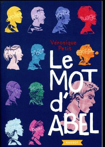 Couverture du livre « Le mot d'Abel » de Veronique Petit aux éditions Rageot