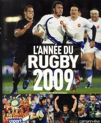 Couverture du livre « L'année du Rugby 2009 » de Christian Montaignac aux éditions Calmann-levy