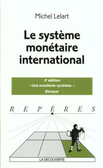 Couverture du livre « Le Systeme Monetaire International T.97 » de Michel Lelart aux éditions La Decouverte