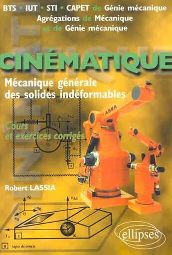 Couverture du livre « Cinematique - problemes corriges et rappels de cours » de Robert Lassia aux éditions Ellipses