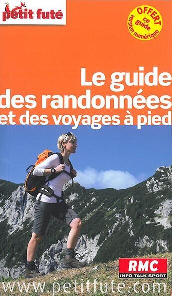 Couverture du livre « GUIDE PETIT FUTE ; THEMATIQUES ; le guide des randonnées et des voyages à pied » de  aux éditions Le Petit Fute