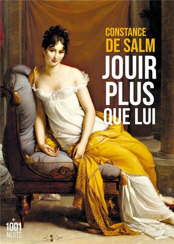 Couverture du livre « Jouir plus que lui » de Constance De Salm aux éditions Mille Et Une Nuits