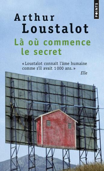 Couverture du livre « Là où commence le secret » de Arthur Loustalot aux éditions Points