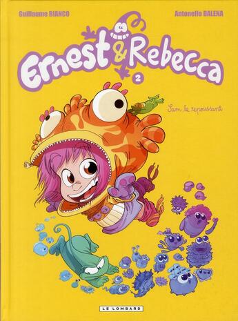 Couverture du livre « Ernest & Rebecca T.2 ; Sam, le repoussant » de Guillaume Bianco et Antonello Dalena aux éditions Lombard