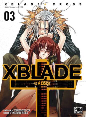 Couverture du livre « Xblade cross Tome 3 » de Tatsuhiko Ida et Satoshi Shiki aux éditions Pika