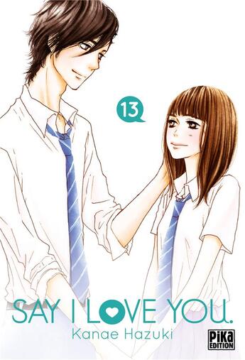 Couverture du livre « Say I love you Tome 13 » de Kanae Hazuki aux éditions Pika