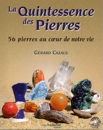 Couverture du livre « 56 Pierres Essentielles Pour Une Vie Nouvelle (Les) » de Gerard Cazals aux éditions Tredaniel