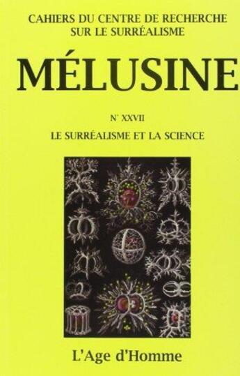 Couverture du livre « Le surréalisme et la science » de  aux éditions L'age D'homme