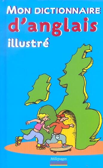 Couverture du livre « Mon dictionnaire d'anglais illustre nouvelle edition » de  aux éditions Millepages