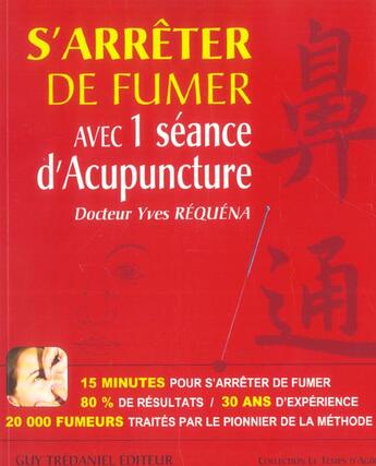 Couverture du livre « Arrêter de fumer avec 1 séance d'Acupuncture » de Yves Requena aux éditions Guy Trédaniel