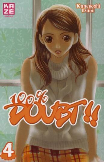 Couverture du livre « 100% doubt Tome 4 » de Kaneyoshi Izumi aux éditions Kaze
