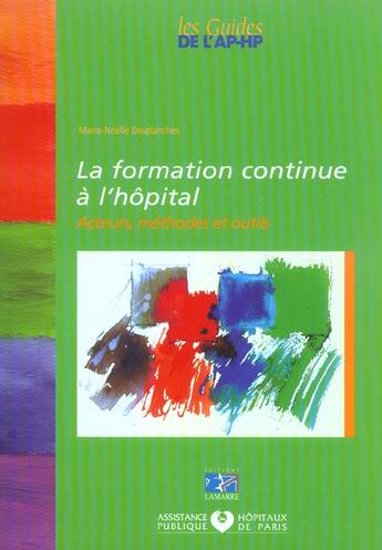 Couverture du livre « Formation continue a l hopital » de Aphp aux éditions Lamarre