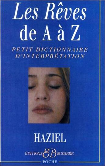 Couverture du livre « Les rêves de A à Z » de Haziel aux éditions Bussiere