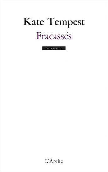 Couverture du livre « Fracassés » de Kate Tempest aux éditions L'arche