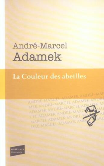 Couverture du livre « La Couleur des abeilles » de André-Marcel Adamek aux éditions Castor Astral