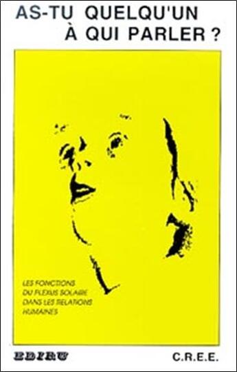 Couverture du livre « As tu quelqu'un a qui parler (édition 1994) » de C R E E aux éditions Ediru