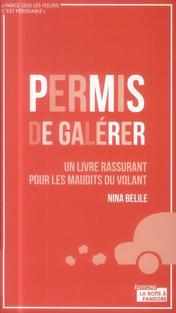 Couverture du livre « Permis de galérer » de Nina Belile aux éditions La Boite A Pandore