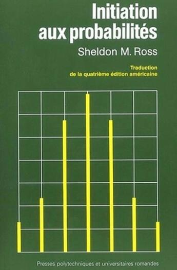 Couverture du livre « Initiation aux probabilités » de Fabrice Rossi aux éditions Ppur