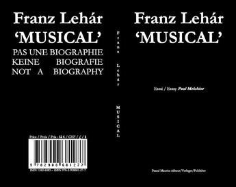 Couverture du livre « Franz Lehár 'musical' » de Paul Melchior aux éditions Maurice Pascal