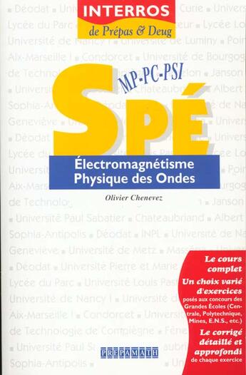 Couverture du livre « Electromagnetisme Physique Des Ondes Spe Mp Pc Psi ; Interros De Prepas Et Deug » de Chenevez aux éditions Prepamath