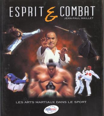 Couverture du livre « Esprit Et Combat » de Jean-Paul Maillet aux éditions Compagnie Du Livre