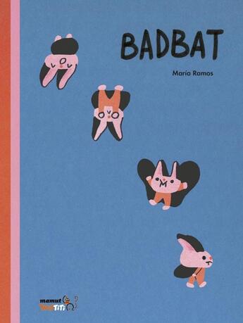 Couverture du livre « Badbat » de Maria Ramos aux éditions Bang