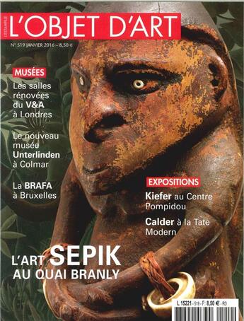 Couverture du livre « L'objet d'art n 519 l art sepik au quai branly janvier 2016 » de  aux éditions L'objet D'art