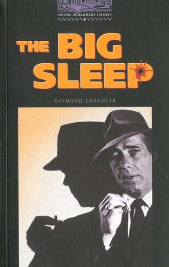 Couverture du livre « The big sleep niveau: 4 » de Chandler aux éditions Oxford Up Elt