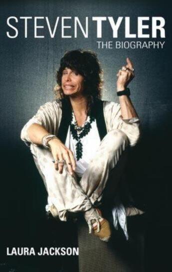 Couverture du livre « Steven Tyler » de Jackson Laura aux éditions Little Brown Book Group Digital