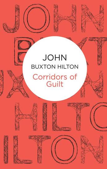 Couverture du livre « Corridors of Guilt » de Hilton John Buxton aux éditions Macmillan Bello Digital