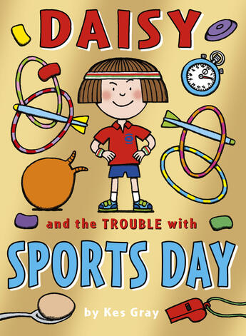 Couverture du livre « Daisy and the Trouble with Sports Day » de Kes Gray aux éditions Rhcb Digital