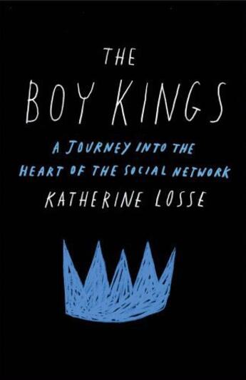 Couverture du livre « The Boy Kings » de Losse Katherine aux éditions Free Press