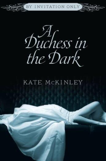 Couverture du livre « A Duchess in the Dark » de Mckinley Kate aux éditions Grand Central Publishing