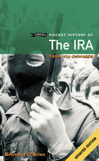 Couverture du livre « O'Brien Pocket History of the IRA » de O'Brien Brendan aux éditions The O'brien Press Digital